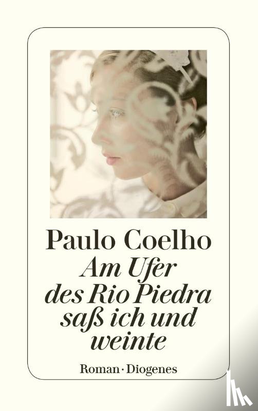 Coelho, Paulo - Am Ufer des Rio Piedra saß ich und weinte