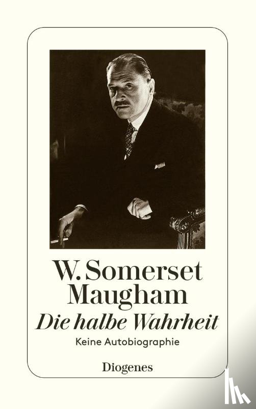 Maugham, W. Somerset - Die halbe Wahrheit