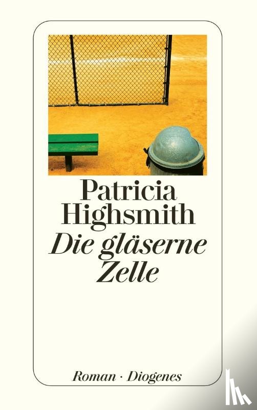 Highsmith, Patricia - Die gläserne Zelle