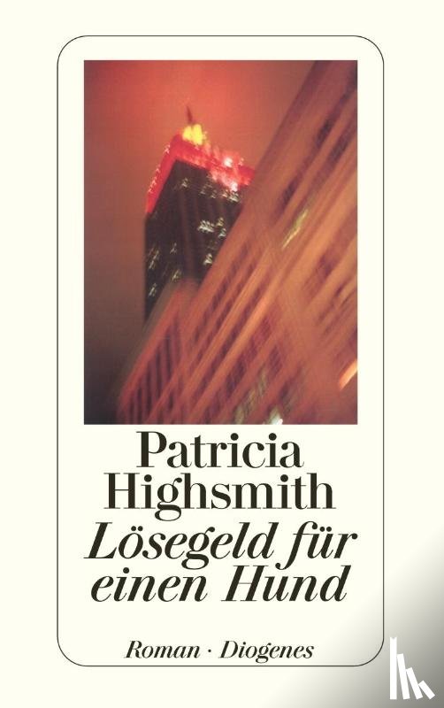 Highsmith, Patricia - Lösegeld für einen Hund