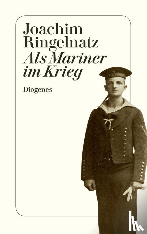 Ringelnatz, Joachim - Als Mariner im Krieg