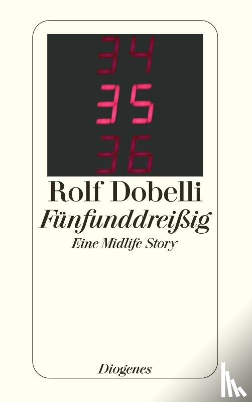 Dobelli, Rolf - Fünfunddreißig