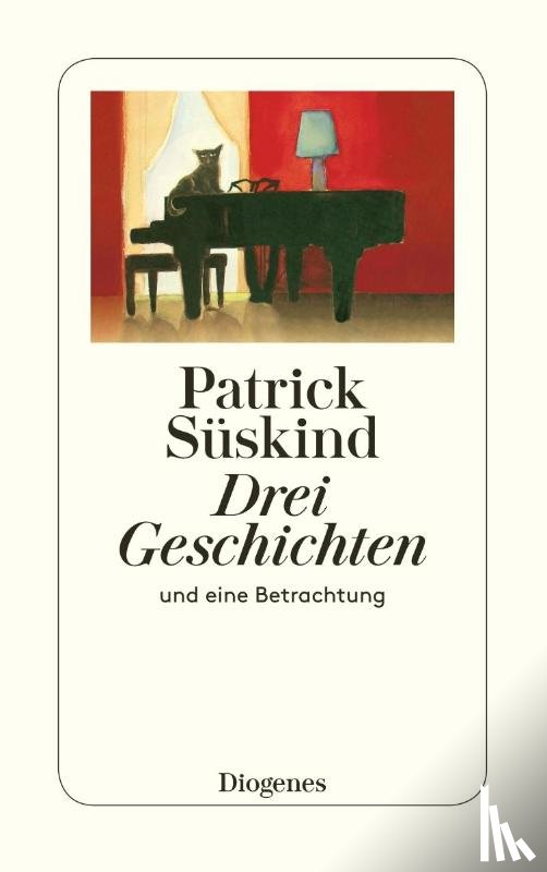 Süskind, Patrick - Drei Geschichten und eine Betrachtung