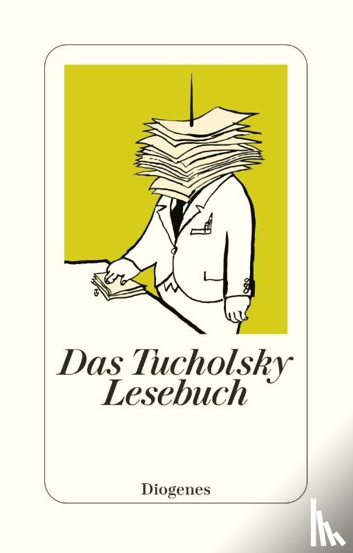 Tucholsky, Kurt - Das Tucholsky Lesebuch