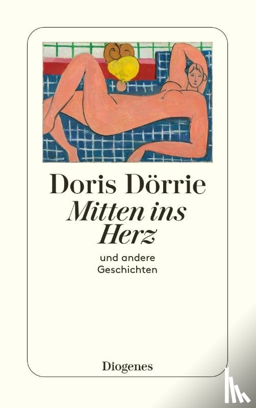 Dörrie, Doris - Mitten ins Herz