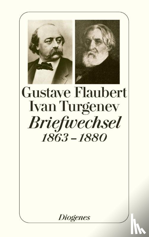 Flaubert, Gustave, Turgenev, Ivan - Flaubert-Turgenev Briefwechsel 1863-1880