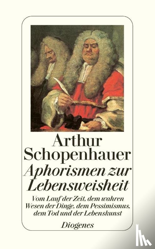 Schopenhauer, Arthur - Aphorismen zur Lebensweisheit
