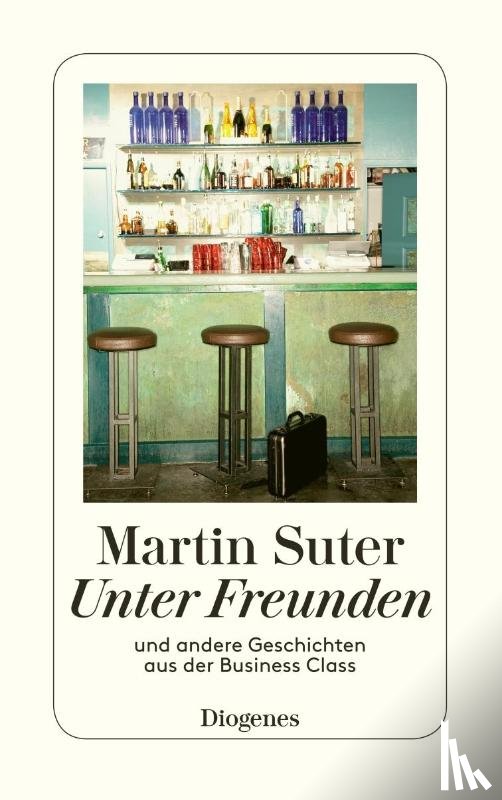 Suter, Martin - Unter Freunden