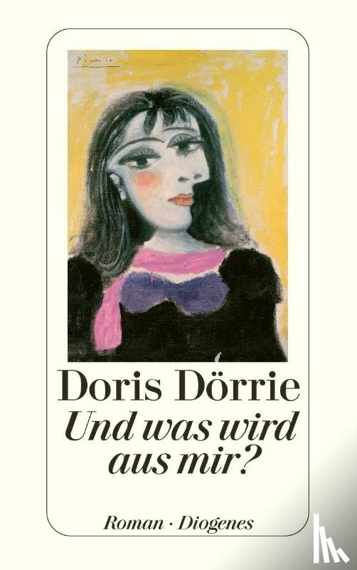 Dörrie, Doris - Und was wird aus mir?