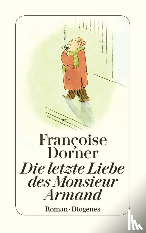 Dorner, Françoise - Die letzte Liebe des Monsieur Armand