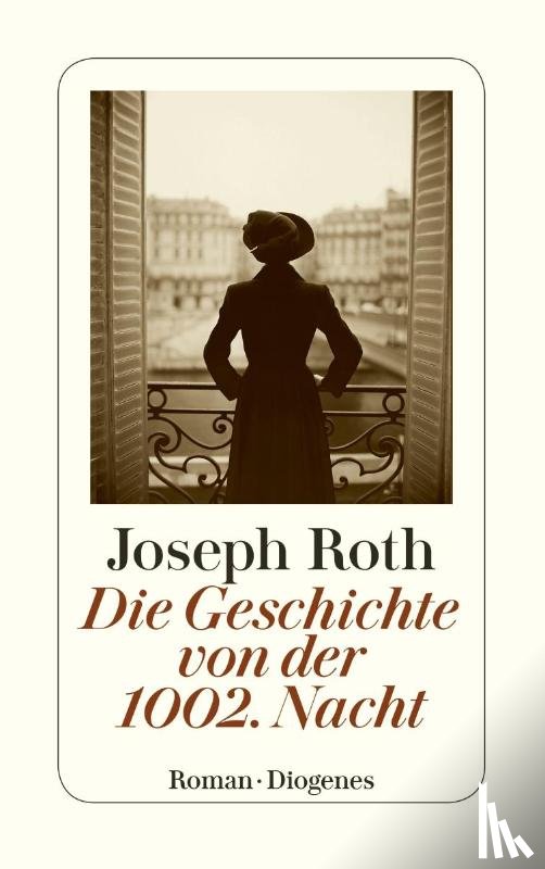 Roth, Joseph - Die Geschichte von der 1002 Nacht