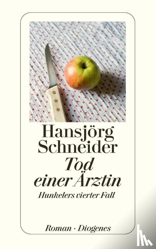 Schneider, Hansjörg - Tod einer Ärztin