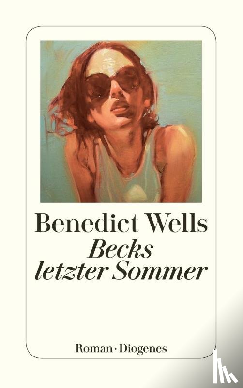 Wells, Benedict - Becks letzter Sommer