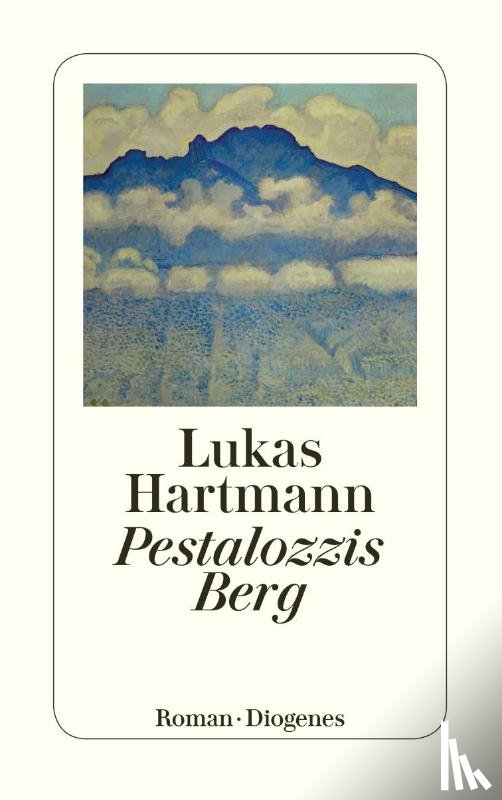 Hartmann, Lukas - Pestalozzis Berg