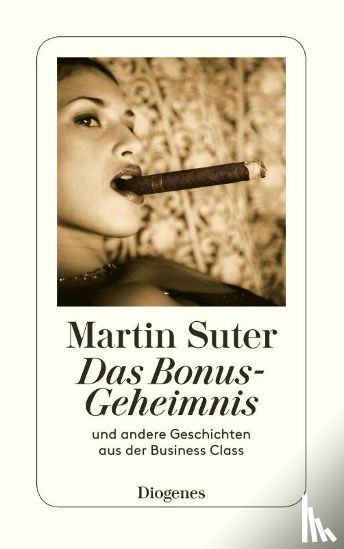 Suter, Martin - Das Bonus-Geheimnis und andere Geschichten aus der Business Class