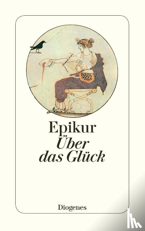 Epikur - Über das Glück