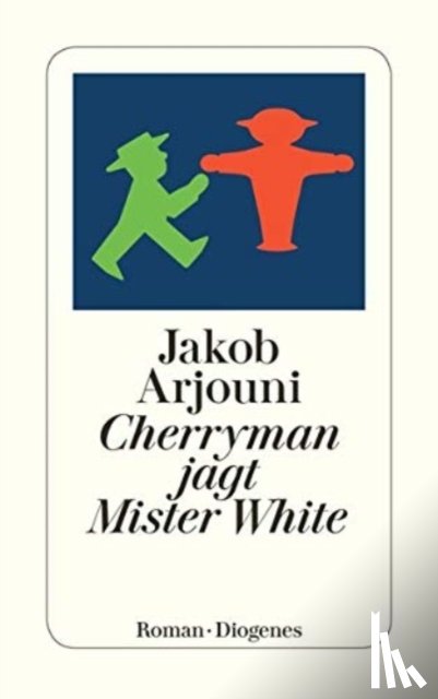 Arjouni, Jakob - Cherryman jagt Mister White