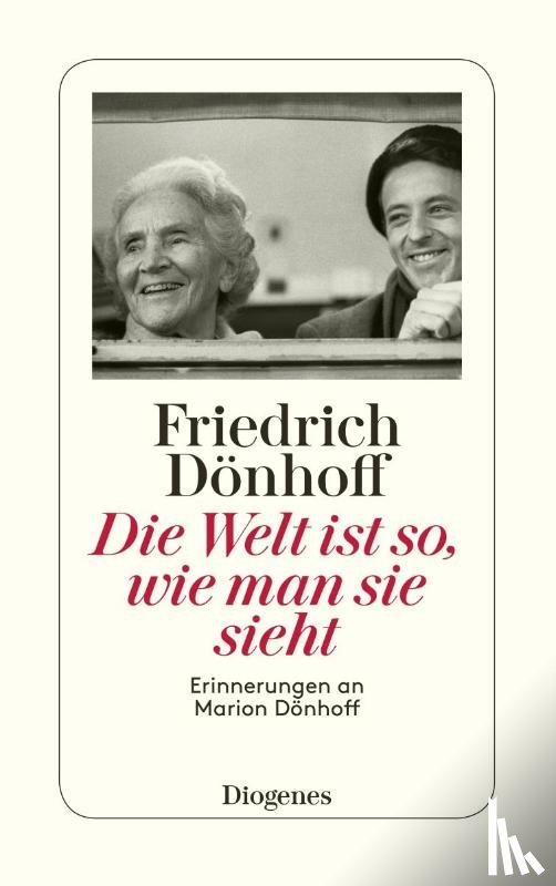 Dönhoff, Friedrich - Die Welt ist so, wie man sie sieht