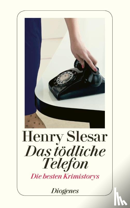 Slesar, Henry - Das tödliche Telefon und andere Meistererzählungen