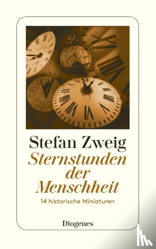 Zweig, Stefan - Sternstunden der Menschheit