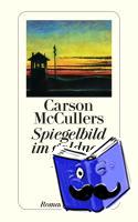 McCullers, Carson - Spiegelbild im goldnen Auge