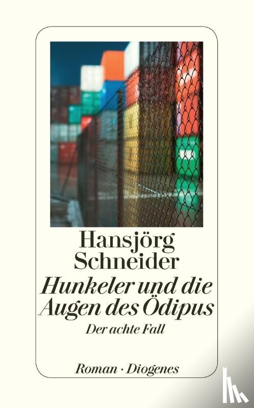 Schneider, Hansjörg - Hunkeler und die Augen des Oedipus