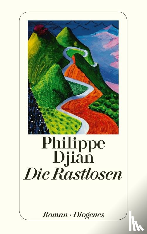 Djian, Philippe - Die Rastlosen