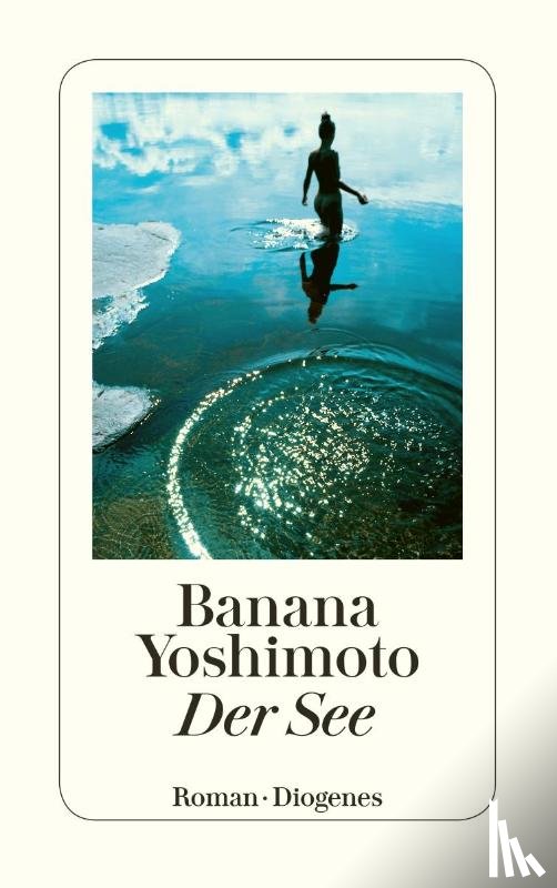 Yoshimoto, Banana - Der See