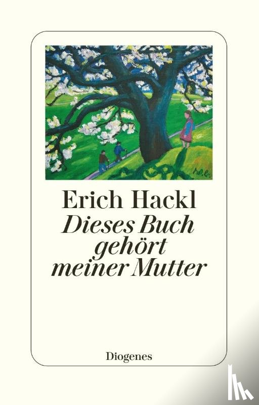Hackl, Erich - Dieses Buch gehört meiner Mutter