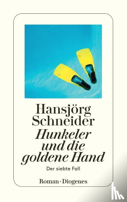 Schneider, Hansjörg - Hunkeler und die goldene Hand