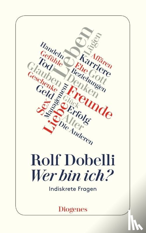 Dobelli, Rolf - Wer bin ich?