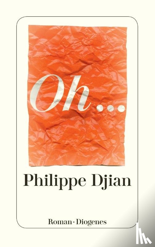 Djian, Philippe - Oh...