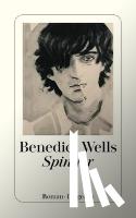 Wells, Benedict - Spinner