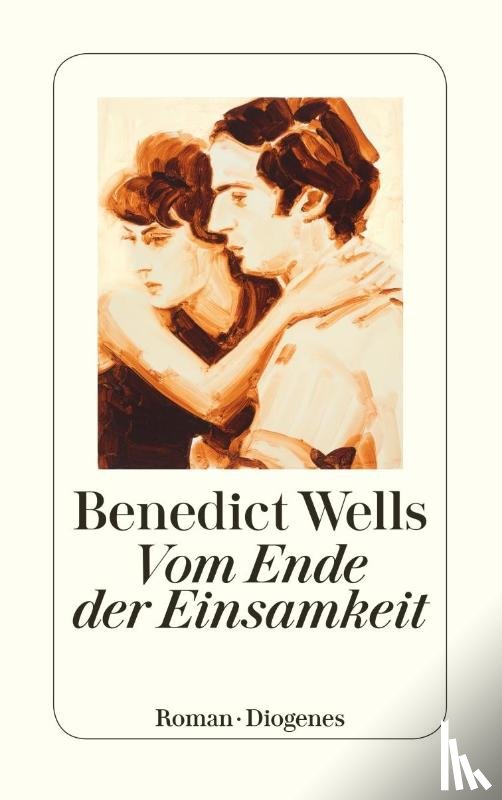 Wells, Benedict - Vom Ende der Einsamkeit