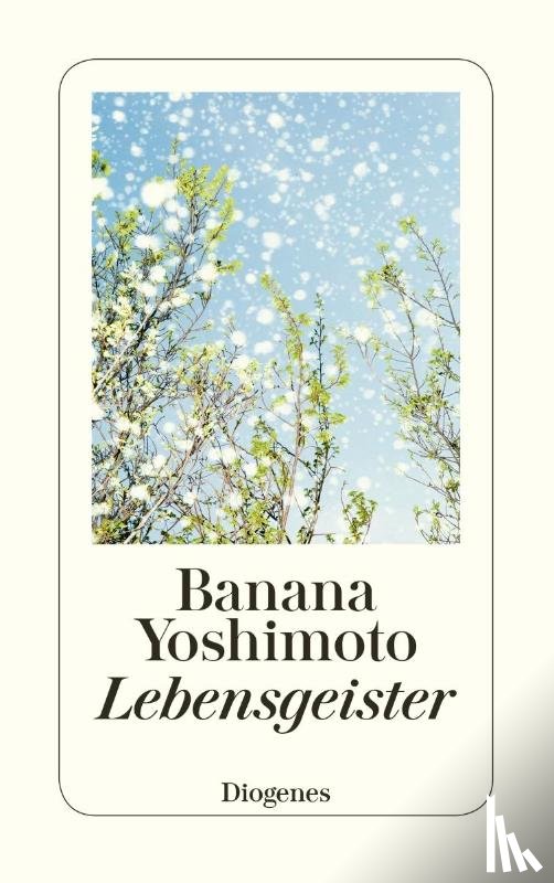 Yoshimoto, Banana - Lebensgeister