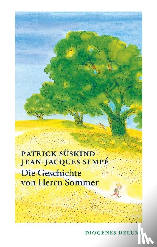 Süskind, Patrick, Sempé, Jean-Jacques - Die Geschichte von Herrn Sommer