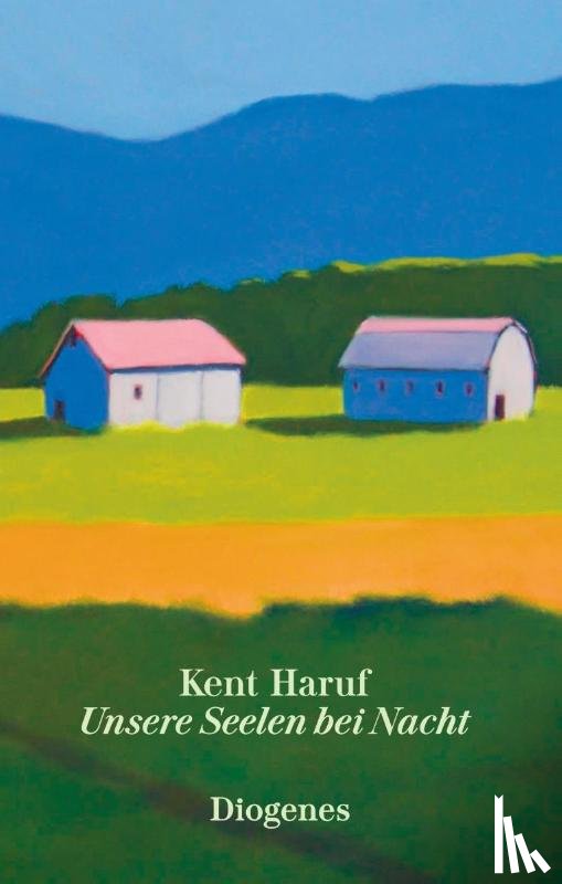 Haruf, Kent - Unsere Seelen bei Nacht