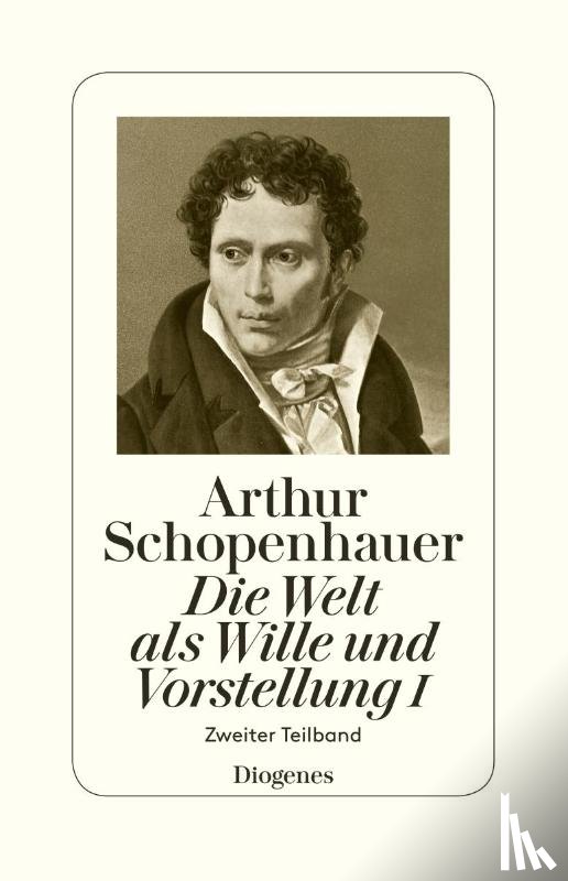 Schopenhauer, Arthur - Die Welt als Wille und Vorstellung I