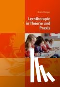 Metzger, Armin - Lerntherapie in Theorie und Praxis