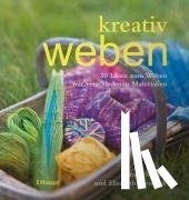 Howard, Sarah, Kendrick, Elisabeth - kreativ weben