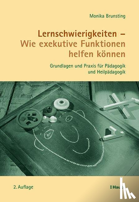 Brunsting, Monika - Lernschwierigkeiten - Wie exekutive Funktionen helfen können