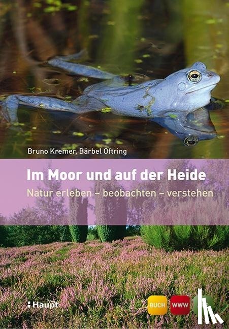 Kremer, Bruno P., Oftring, Bärbel - Im Moor und auf der Heide