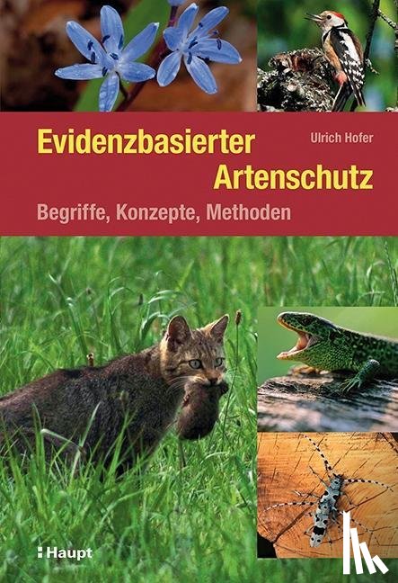 Hofer, Ulrich - Evidenzbasierter Artenschutz