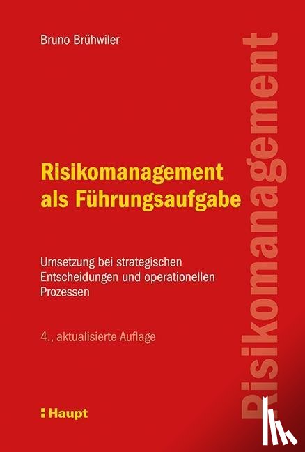 Brühwiler, Bruno - Risikomanagement als Führungsaufgabe