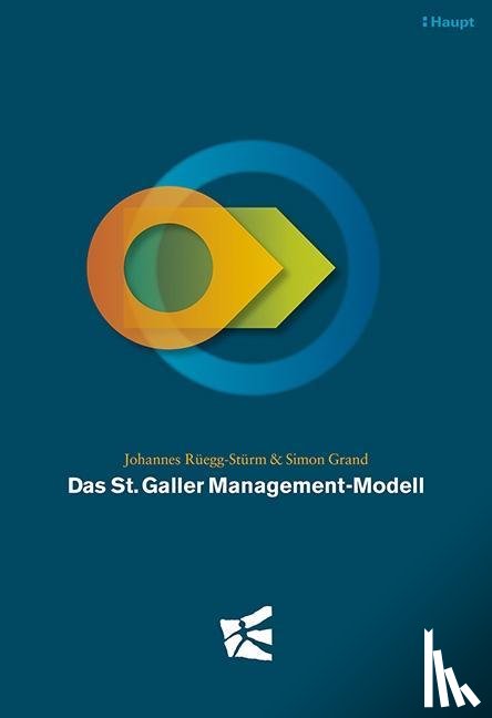 Rüegg-Stürm, Johannes, Grand, Simon - Das St. Galler Management-Modell