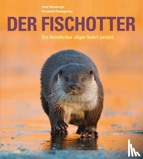 Weinberger, Irene, Baumgartner, Hansjakob - Der Fischotter