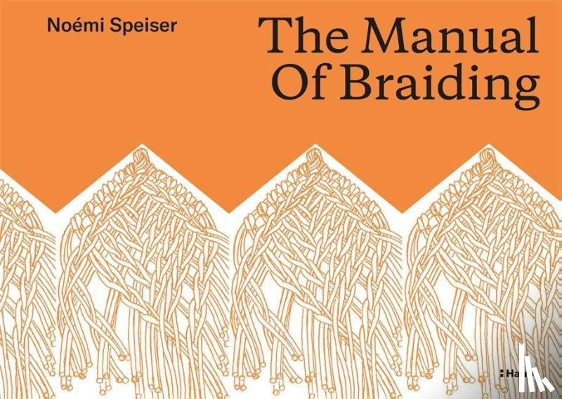 Speiser, Noémi - The Manual of Braiding