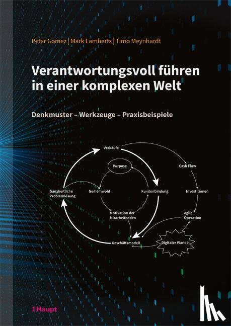 Gomez, Peter, Meynhardt, Timo, Lambertz, Mark - Verantwortungsvoll führen in einer komplexen Welt