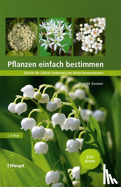 Kammer, Peter M. - Pflanzen einfach bestimmen