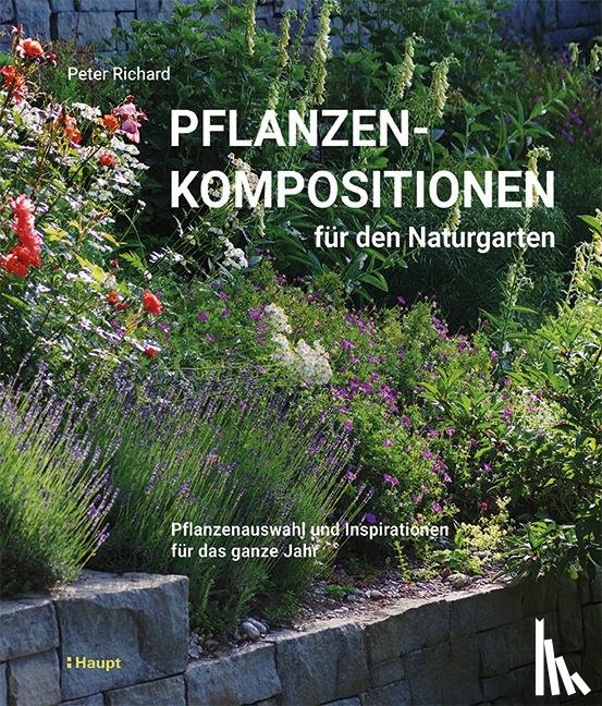 Richard, Peter - Pflanzenkompositionen für den Naturgarten